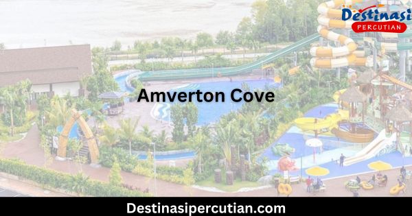 Amverton Cove Percutian Keluarga Terbaik di Pulau Carey Amverton Cove Percutian Keluarga Terbaik di Pulau Carey